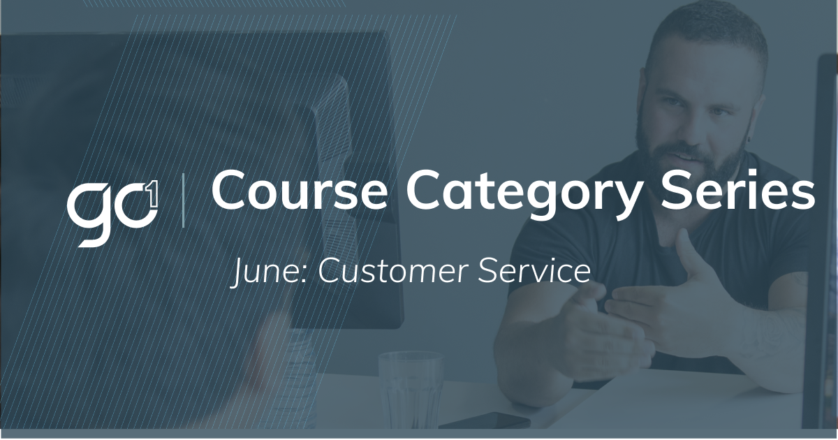 Course Category of the Month - June: Customer Service
