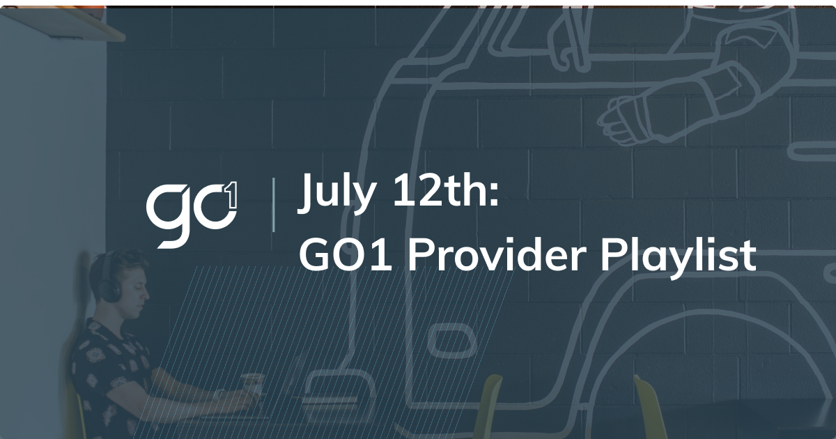 July 12th: GO1 Provider Playlist