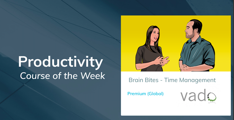 Course of the Week: Brain Bites - Time Management